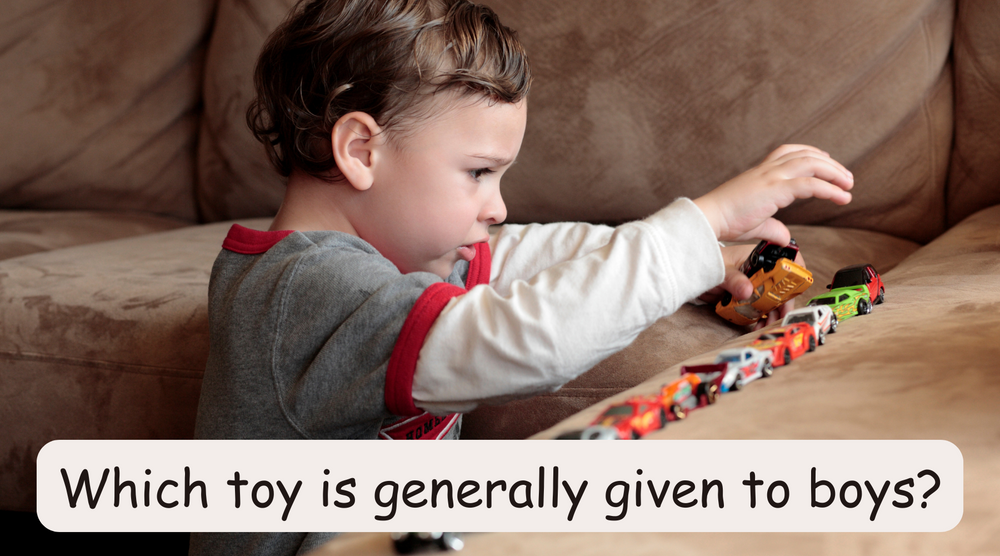 Which Toy is Generally Given to Boys?